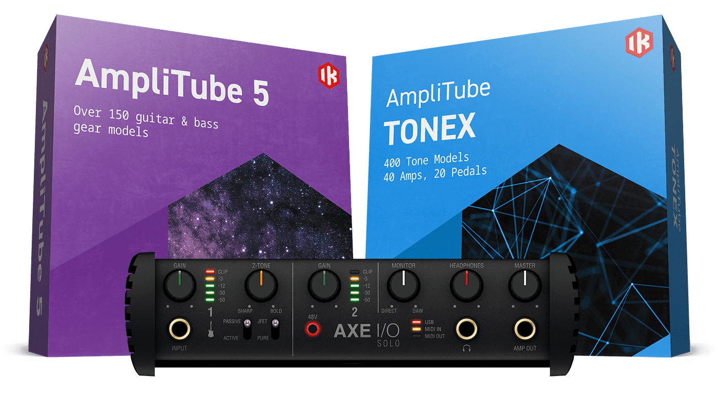 TONEX + AXE I/O Solo + AmpliTube 5